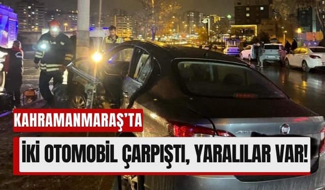 Kahramanmaraş'ta Trafik Kazası: Yaralıların Durumu İyi!