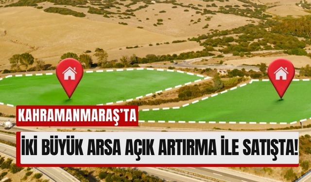 Kahramanmaraş’ta Devletten Yatırımcılara KDV Muafiyetli Arsa İmkanı!