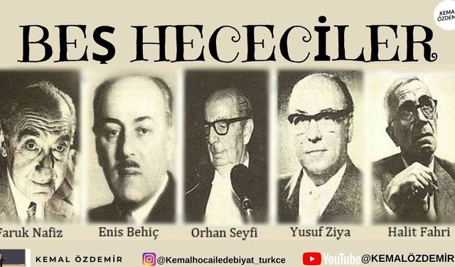 Beş Hececiler olarak anılan Şair grubunun adındaki 5 hangisini ifade eder