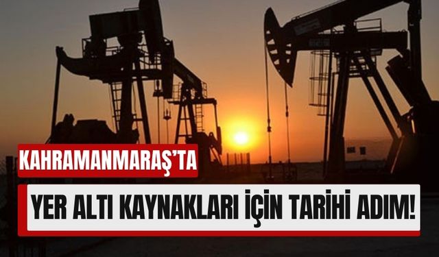 Kahramanmaraş'ta Petrol ve Gaz Arayışı İçin 27 Milyon TL’lik Dev Yatırım!