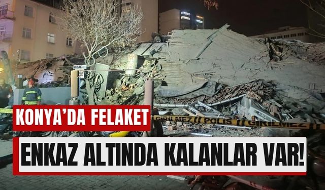 Konya’da 3 Katlı Bina Çöktü: 5 Kişi Enkaz Altında!