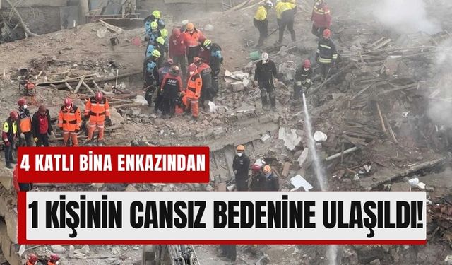 Konya'da Enkazdan Acı Haber: 1 Kişinin Cansız Bedenine Ulaşıldı!