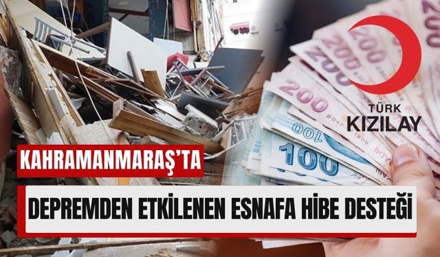 Depremzede Esnafa Can Suyu: Kızılay'dan 150 Bin TL Hibe Desteği!