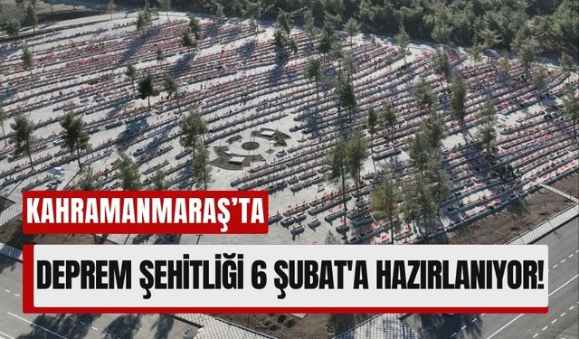 Kahramanmaraş Kapıçam Deprem Şehitliği 6 Şubat'a Hazır!