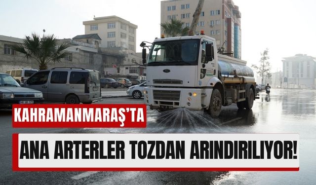 Kahramanmaraş'ta Ana Arterlerde Temizlik ve Sulama Çalışmaları Sürüyor!