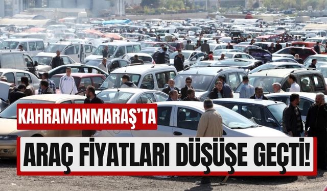 Kahramanmaraş’ta Suriyelilerin Dönüşü Araç Piyasasını Değiştirdi!