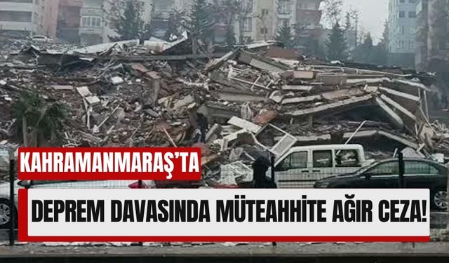 Kahramanmaraş'ta Seda Apartmanı Davasında 22 Yıl Hapis Talebi!