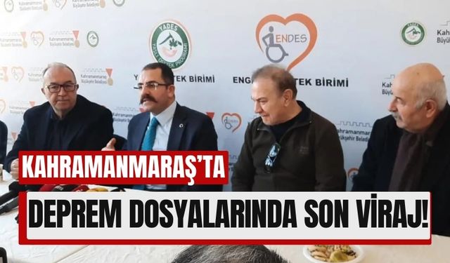 Kahramanmaraş'ta Deprem Dosyalarının Yüzde 90'ı Tamamlandı!