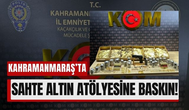 Kahramanmaraş'ta Merdiven Altı Atölyeden 35 Kilo Sahte Altın Çıktı!