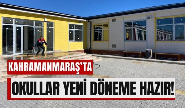 Kahramanmaraş'ta Okullarda Yeni Dönem Heyecanı!