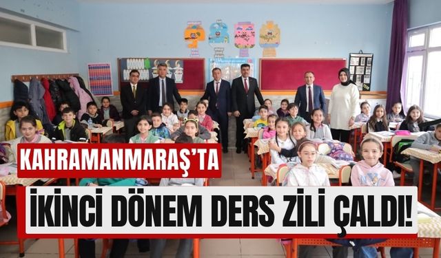 Kahramanmaraş’ta 2. Dönem Başladı: Öğrenciler ve Öğretmenler Ders Başında!