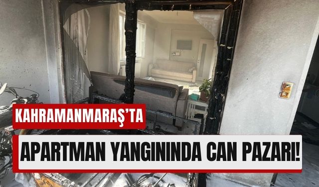 Kahramanmaraş'ta Apartmanda Yangın: 7 Kişi Mahsur Kaldı!