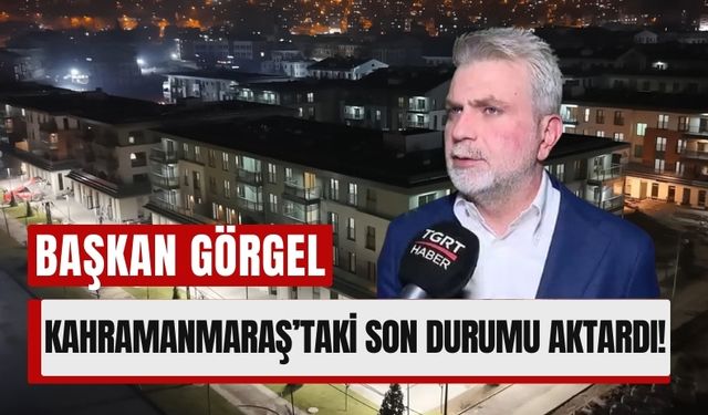 Depremden Sonra Kahramanmaraş: Kalıcı Konutlar, Altyapı ve Sağlık Yatırımları