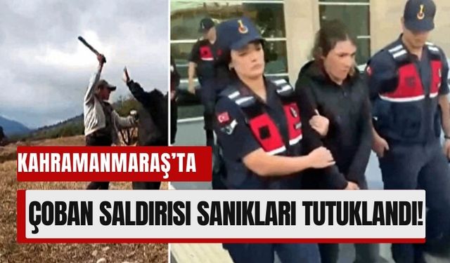 Kahramanmaraş'ta Çobanı Döven Kardeşler Yeniden Tutuklandı!