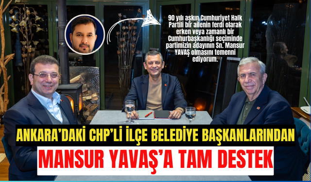 Ankara İlçe belediye başkanlarından Mansur Yavaş'a destek