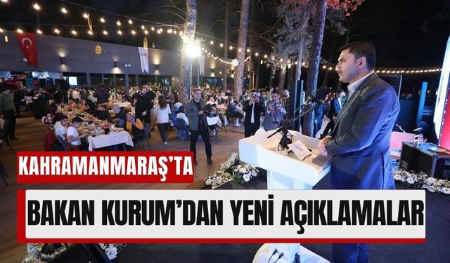 Bakan Kurum’dan Kahramanmaraş’a 40 Bin Yeni Konut Müjdesi!