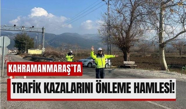 Kahramanmaraş Jandarmasından Trafik Kazalarına Karşı Yeni Önlem!