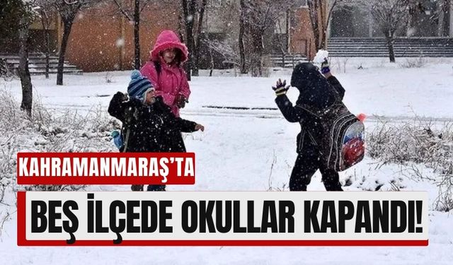 Eğitime Kar Engeli! Kahramanmaraş’ta 5 İlçede Okullar Kapandı