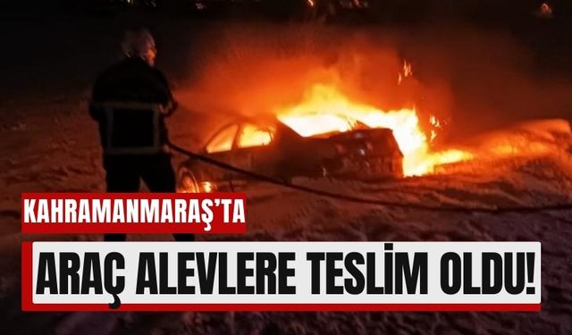 Kahramanmaraş'ta Alev Alan Otomobilden Geriye Demir Yığını Kaldı!