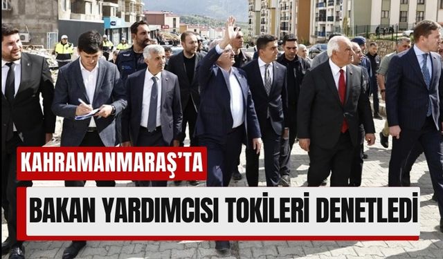 Bakan Yardımcısı Karaloğlu: 'Kahramanmaraş Depreme Dirençli Şehir Olacak'