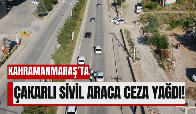 Kahramanmaraş'ta Resmi Araç Taklidi Pahalıya Patladı!