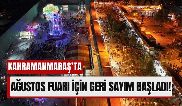 Kahramanmaraş Ağustos Fuarı İçin Başvurular Başladı