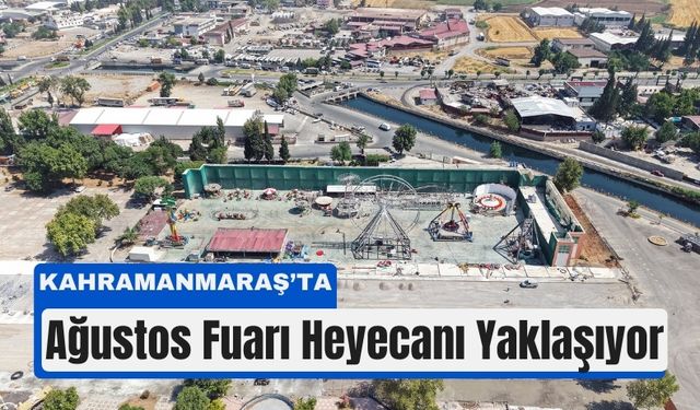 Ağustos Ayı Kahramanmaraş’ta Fuarla Şenlenecek