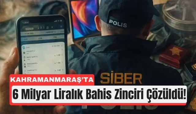 Kahramanmaraş'ta Kara Para ve Yasa Dışı Bahse Darbe!