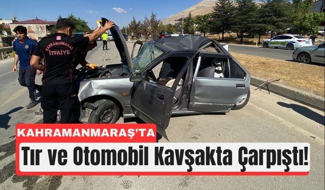 Kahramanmaraş'ta Feci Çarpışma: Tır Otomobili Biçti!