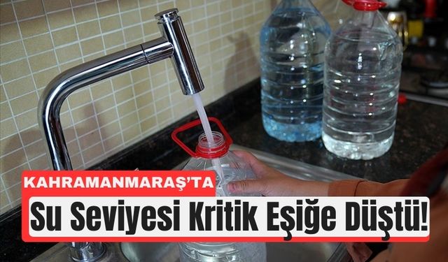 Kahramanmaraş’ta 20 Mahallede Su Kesintileri Olabilir!