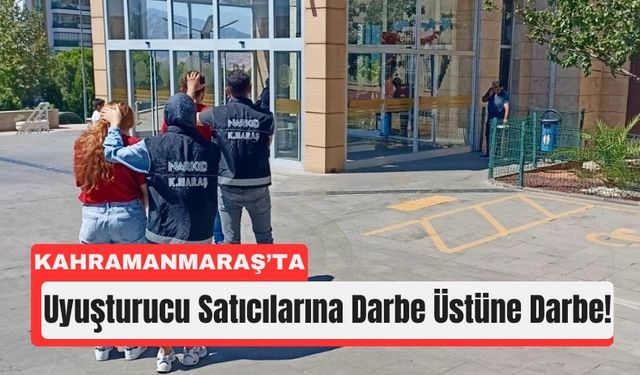 Kahramanmaraş'ta Suçüstü Baskın: 3 Torbacı Cezaevinde