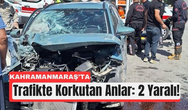 Kahramanmaraş’ta Otomobil Tıra Çarptı, 2 Kişi Yaralandı