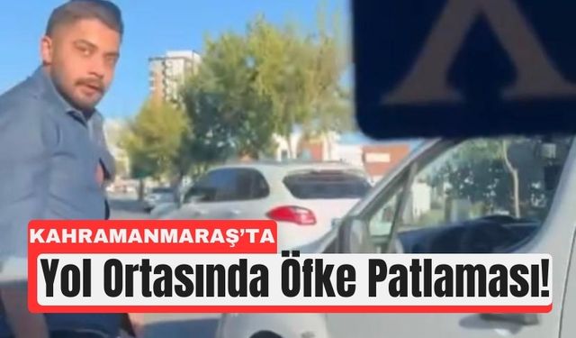 Kahramanmaraş’ta Trafik Öfkesi: Araç Camı Parçalandı!