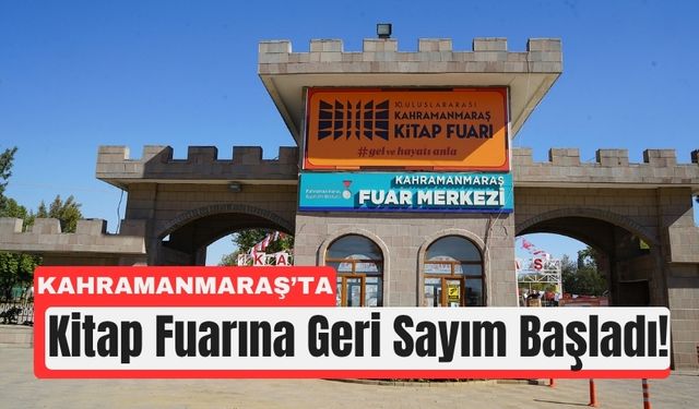 10. Uluslararası Kahramanmaraş Kitap Fuarı Başlıyor
