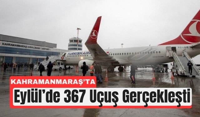 Kahramanmaraş Havalimanı Eylül Rakamları Açıklandı