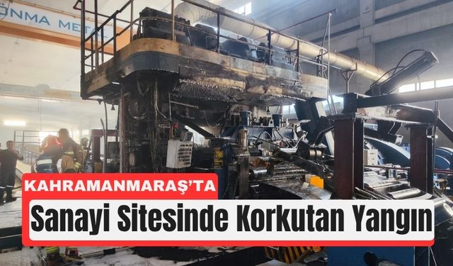 Kahramanmaraş Yeni Sanayi Sitesi’nde Alevler Paniğe Yol Açtı