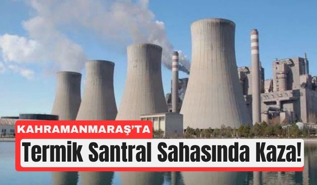 Kahramanmaraş’ta İş Kazası: İki İşçi Yüksekten Düştü