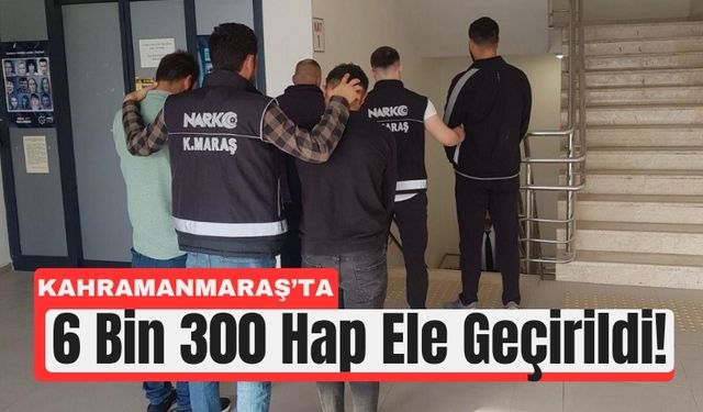 Kahramanmaraş’ta Captagon Operasyonu: 3 Tutuklama!