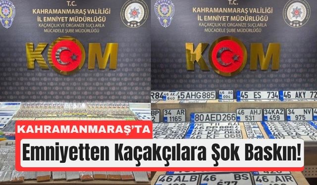 Kahramanmaraş’ta Sahte Plaka ve Kaçak Sigara Yakalandı!