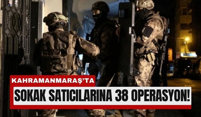Kahramanmaraş’ta 1 Haftada 39 Zehir Taciri Yakalandı