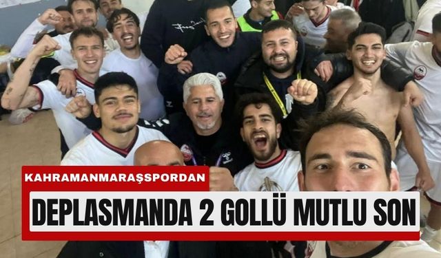 Kahramanmaraşspor’dan Deplasmanda Altın Değerinde 3 Puan