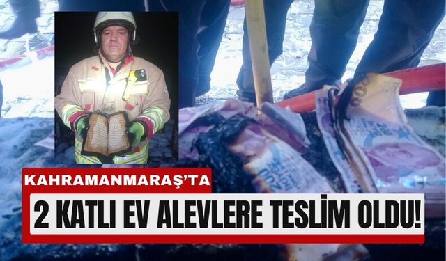 Kahramanmaraş'ta Deste Deste Paraları Yandı, Kur’an Alevlerden Etkilenmedi!