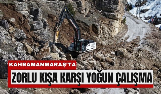 Kahramanmaraş’ta Kar ve Heyelan Mesaisi