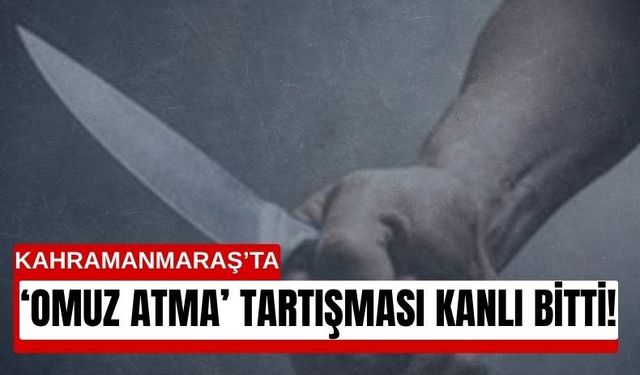 Kahramanmaraş’ta Gençler Arasında Bıçaklı Hesaplaşma