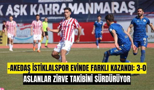 Akedaş İstiklalspor Evinde Farklı Kazandı: 3-0