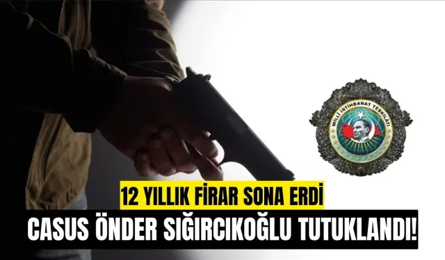 Casus Önder Sığırcıkoğlu Ankara'da Tutuklandı!