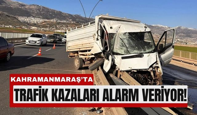 Kahramanmaraş’ta Trafikte Korkutan Rakamlar: Bir Ayda 202 Kaza