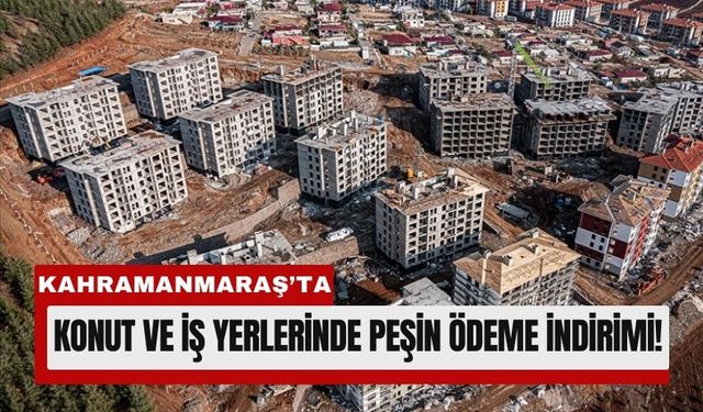 Kahramanmaraş'ta Deprem Konutlarında Yüzde 74 İndirim
