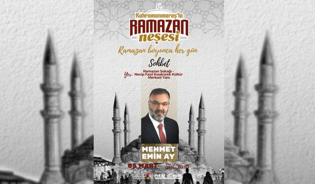 Kahramanmaraş’ta Ramazan Sokağı’na Mehmet Emin Ay Konuk Oluyor