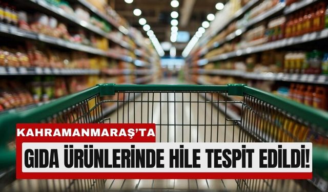 Kahramanmaraş’ta Kaşar ve Biberde Hile!